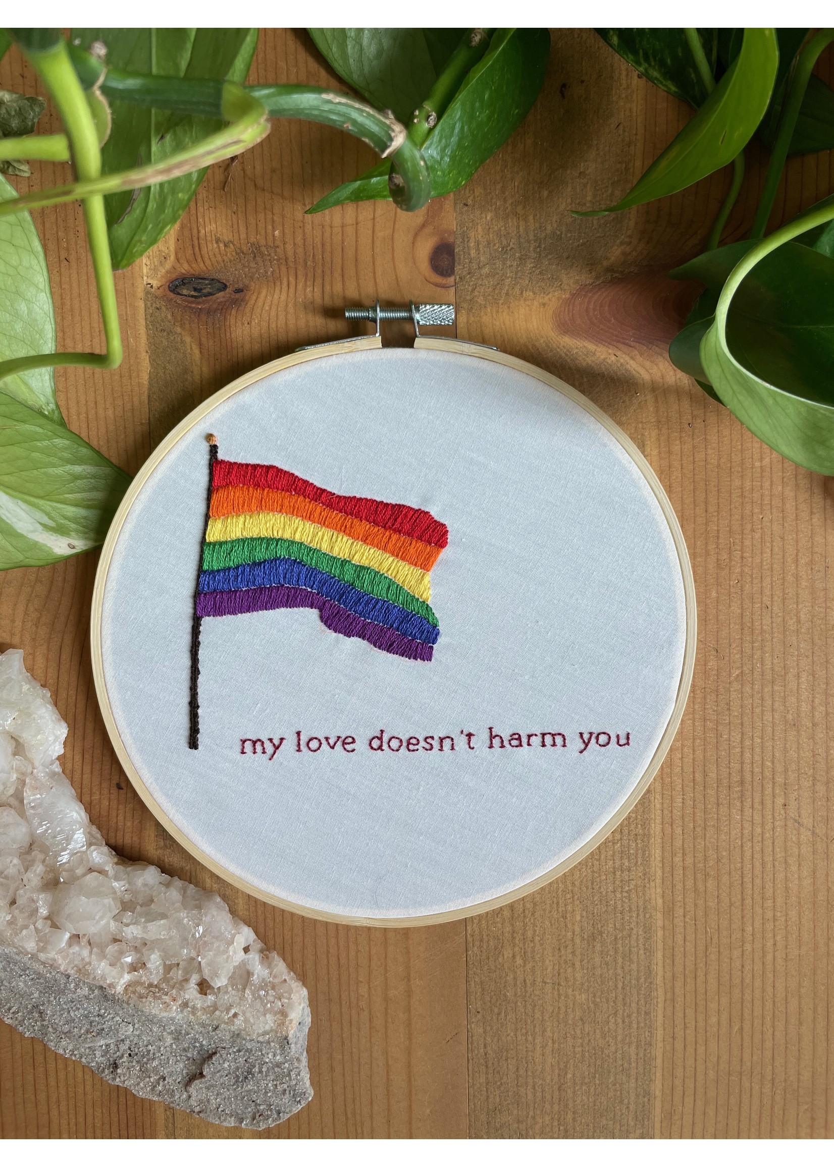 My Love Doesn't Harm You Embroidery