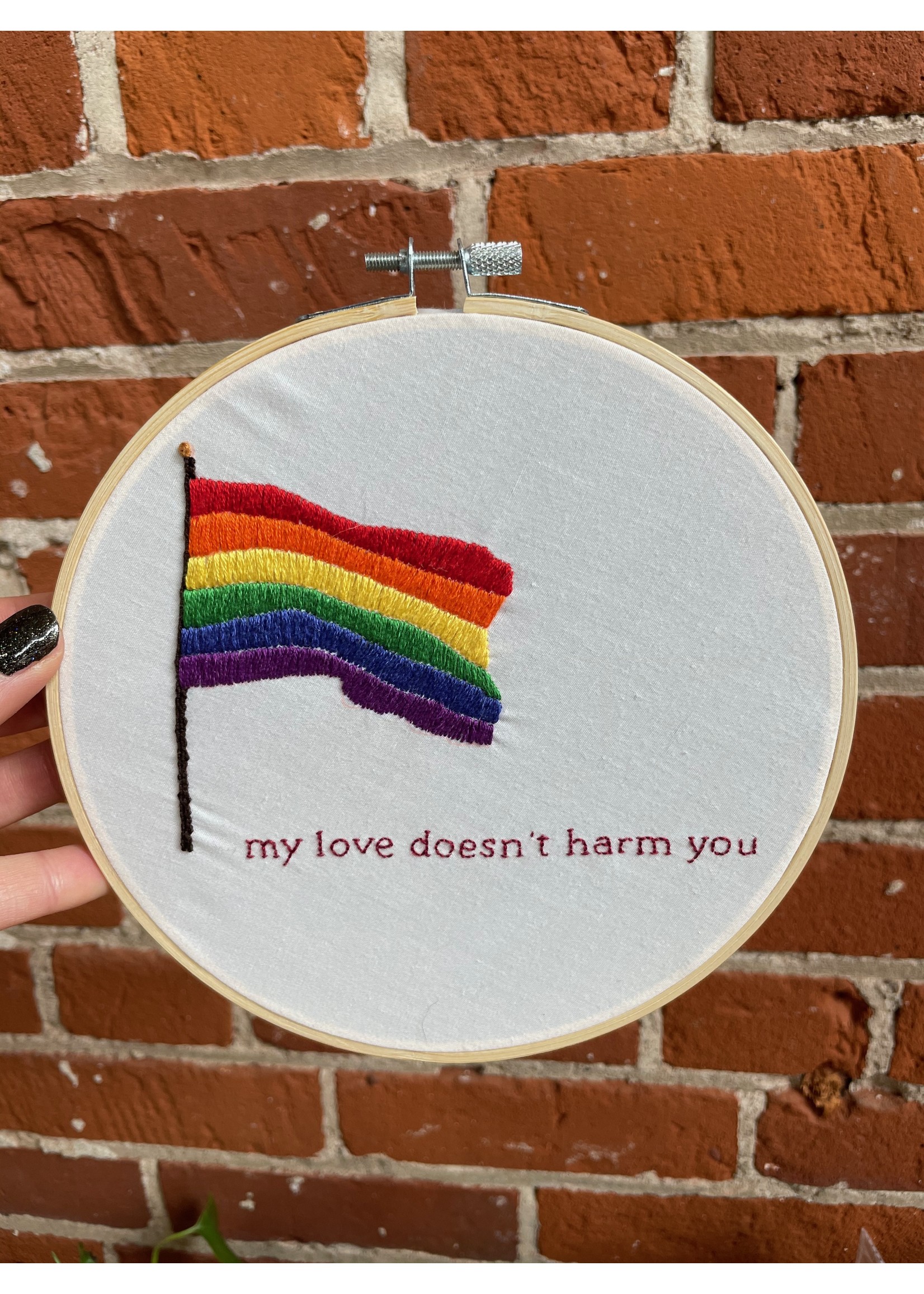 My Love Doesn't Harm You Embroidery