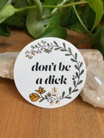 Tangled Up In Hue Sticker- Don't Be a Dick