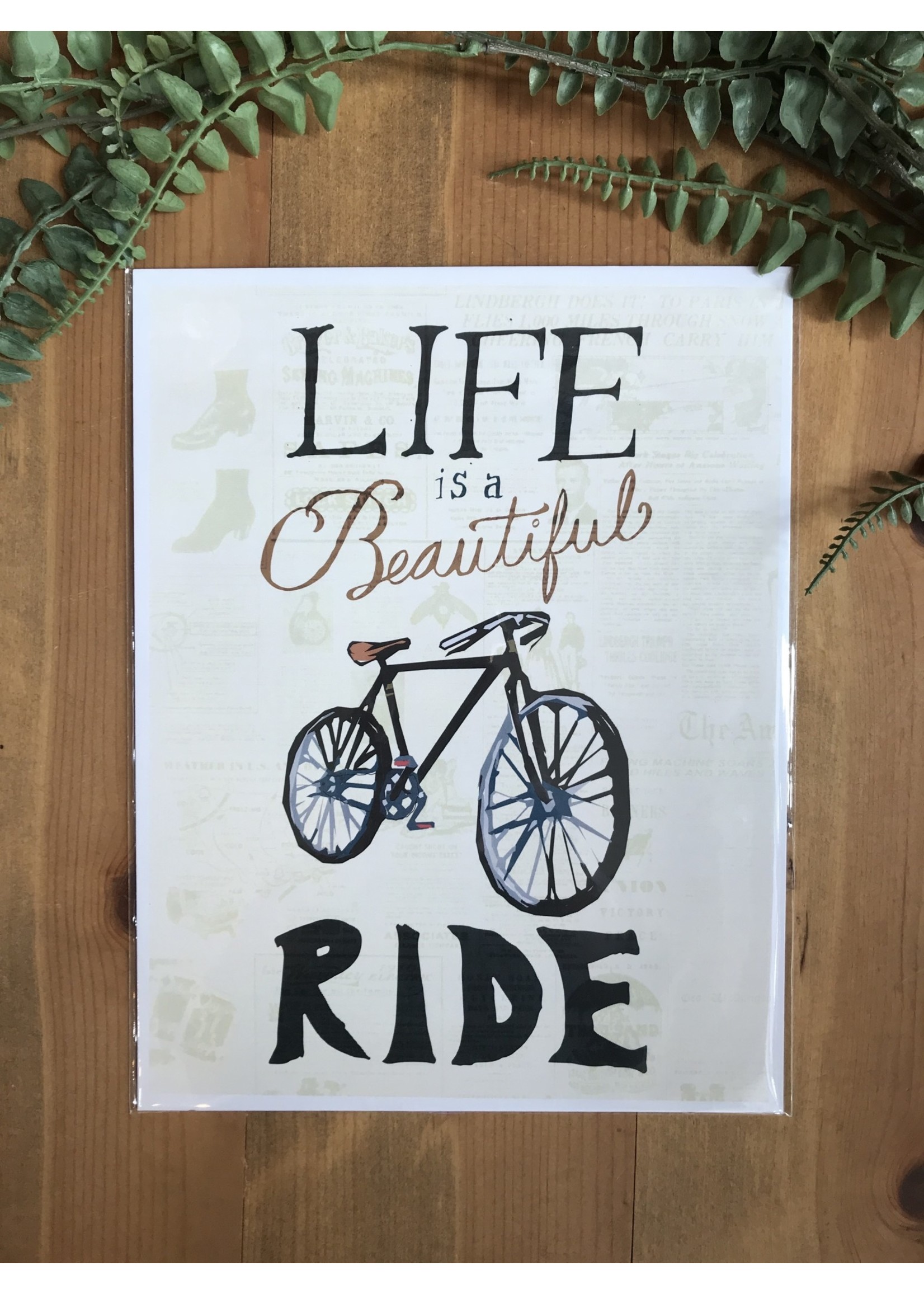 Tangled Up In Hue Life is a Beautiful Ride Art Print