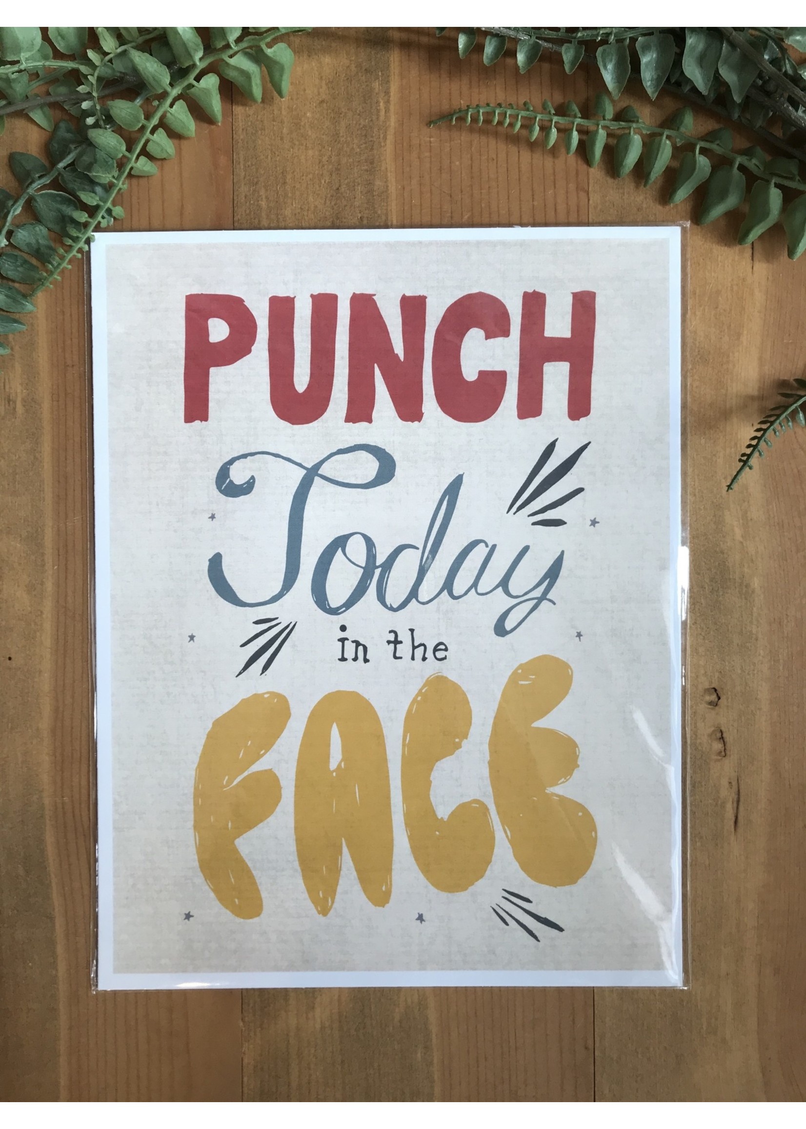 Tangled Up In Hue Punch Today in the Face Art Print