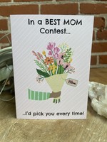 Tangled Up In Hue Greeting Card - Best Mom...Pick You Every Time