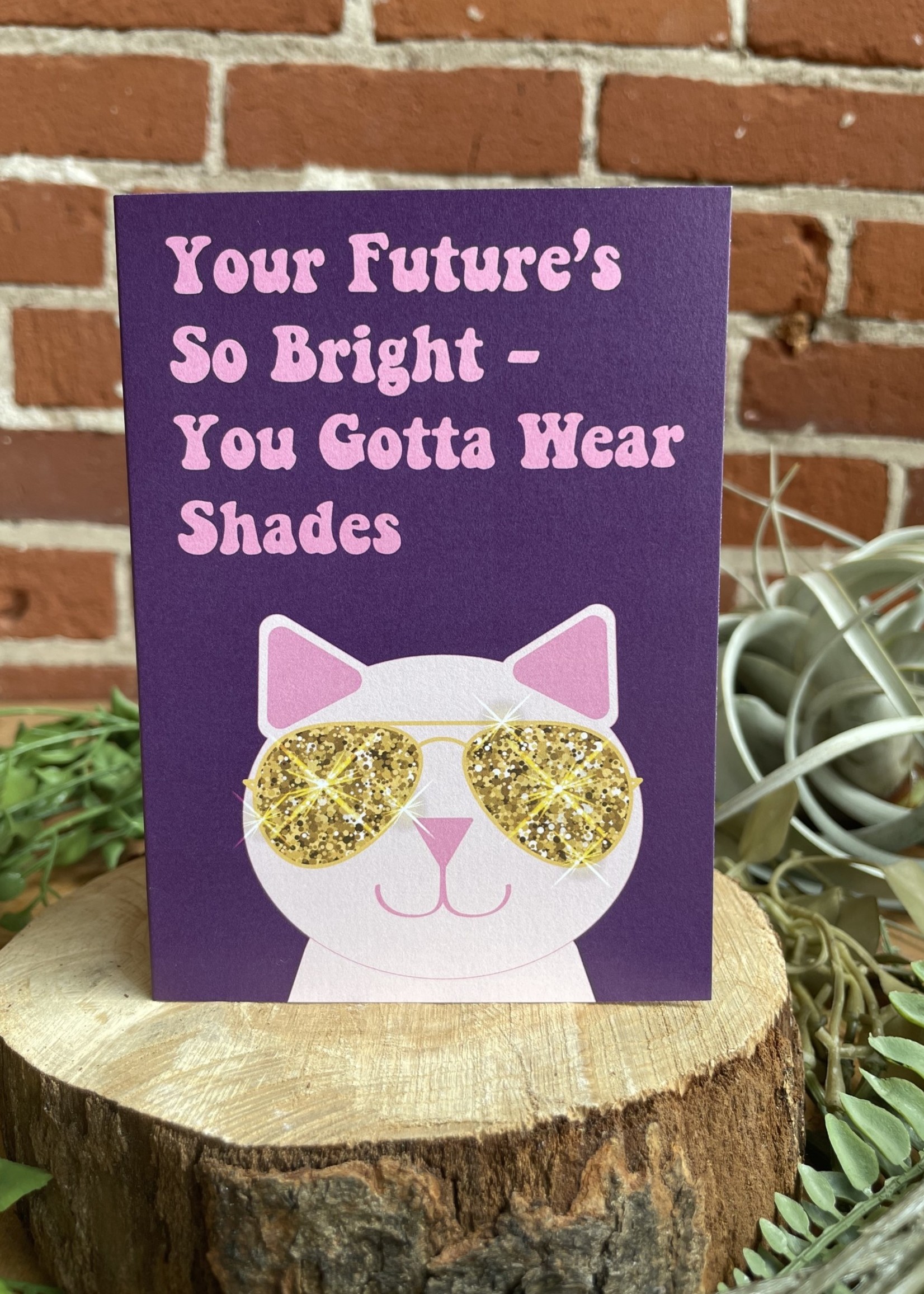 Greeting Card - Your Futures So Bright