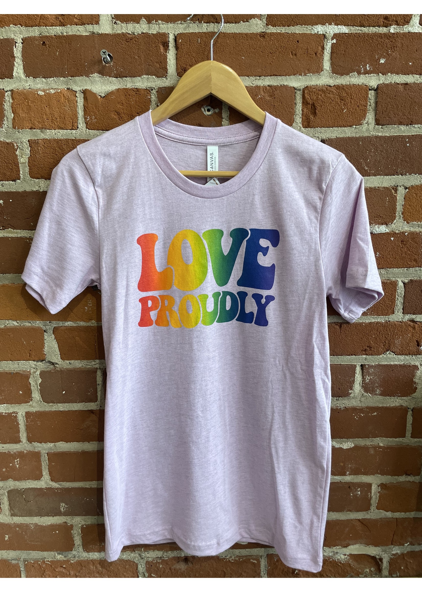 Love Proudly - Unisex T-Shirt
