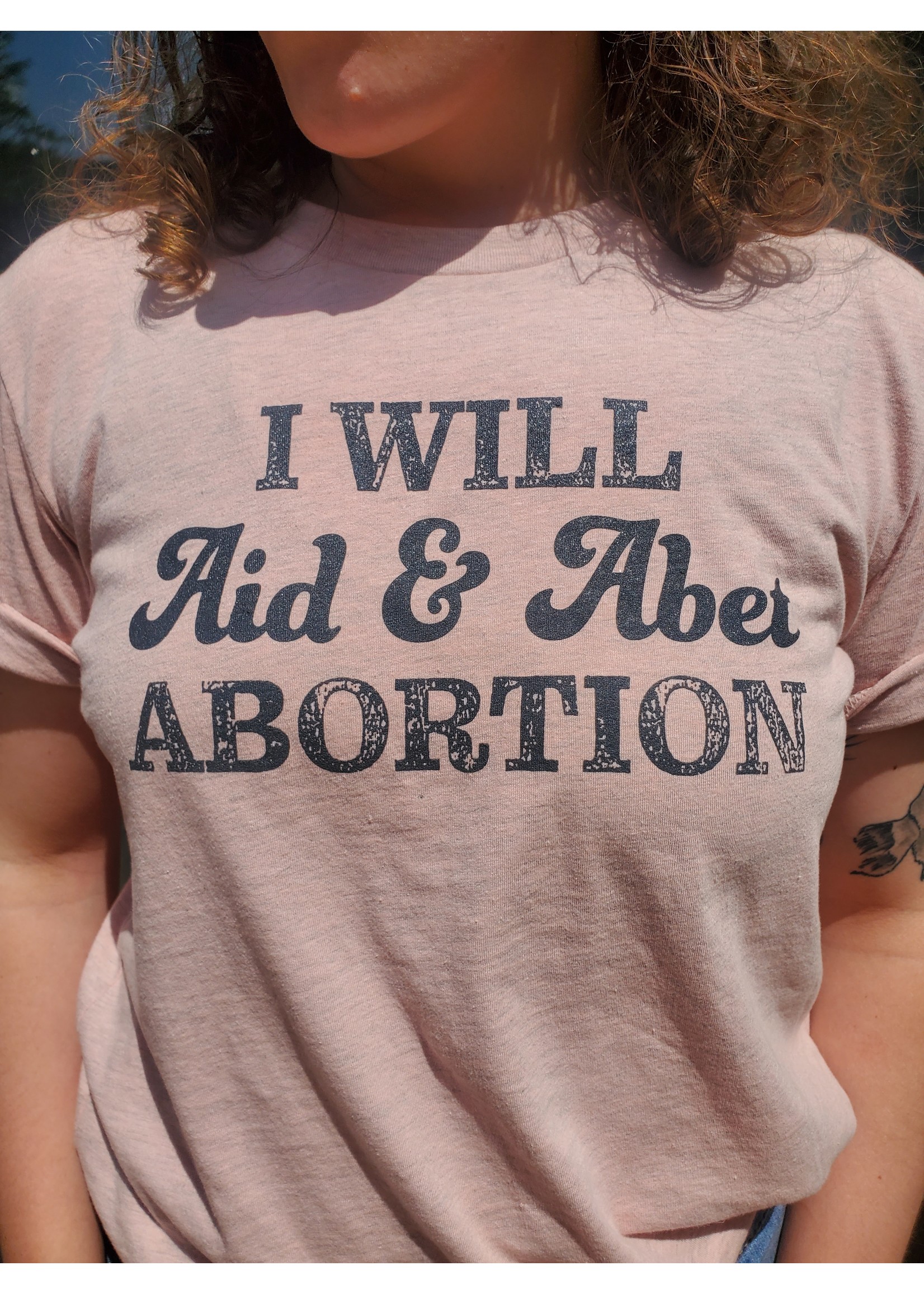 Aid & Abet Abortion T-Shirt
