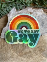 Sticker - Okay To Say Gay Holographic