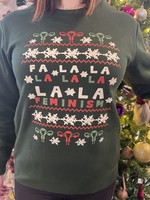 Fa La La La Feminism Adult Crewneck Sweatshirt