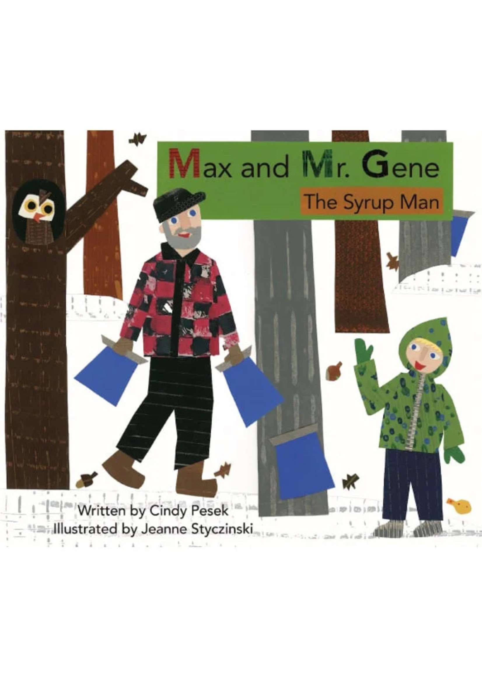 JeanneKay Publishing Max & Mr. Gene, The Syrup Man