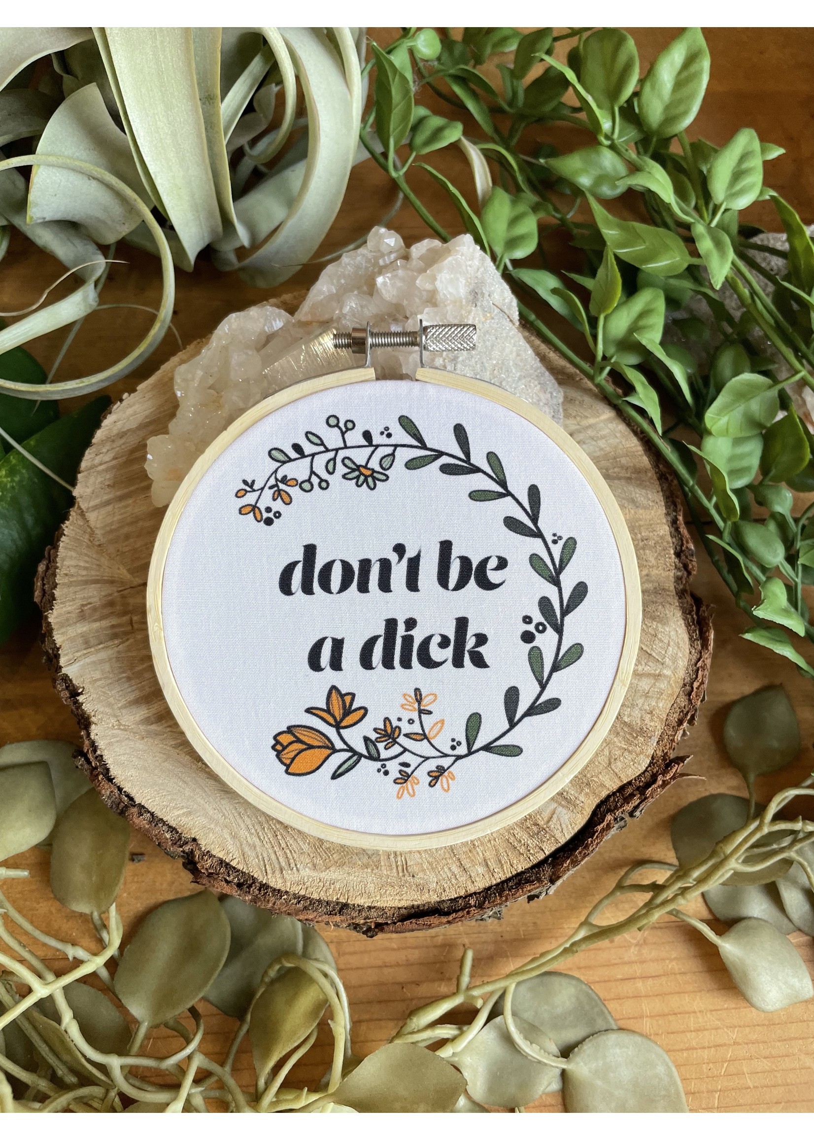 Tangled Up In Hue Wholesale Mini Fabric Hoop Don't Be a Dick
