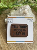 Tangled Up In Hue Leather Patch - Tell Your Dog I Say Hi