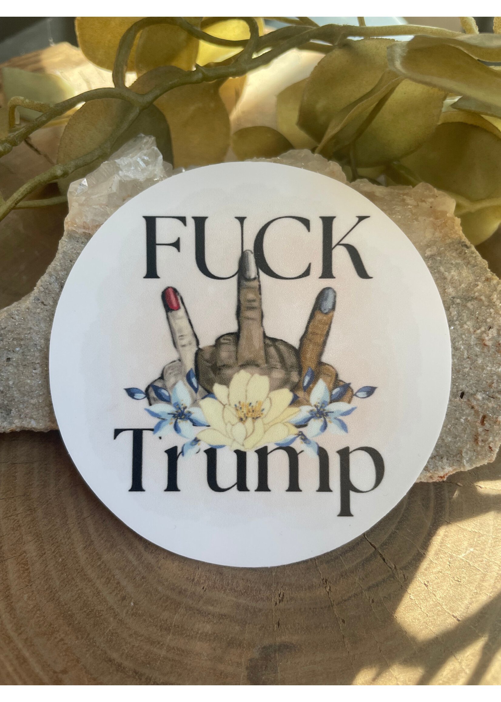 Tangled Up In Hue Sticker - Fuck Trump