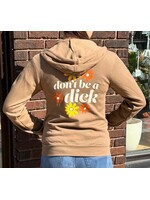 Don't Be a Dick Zip Sweatshirt