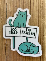 Tangled Up In Hue Sticker - Too Tired For Fascism