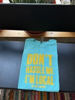 DECI Don't Hassle Me T-Shirt