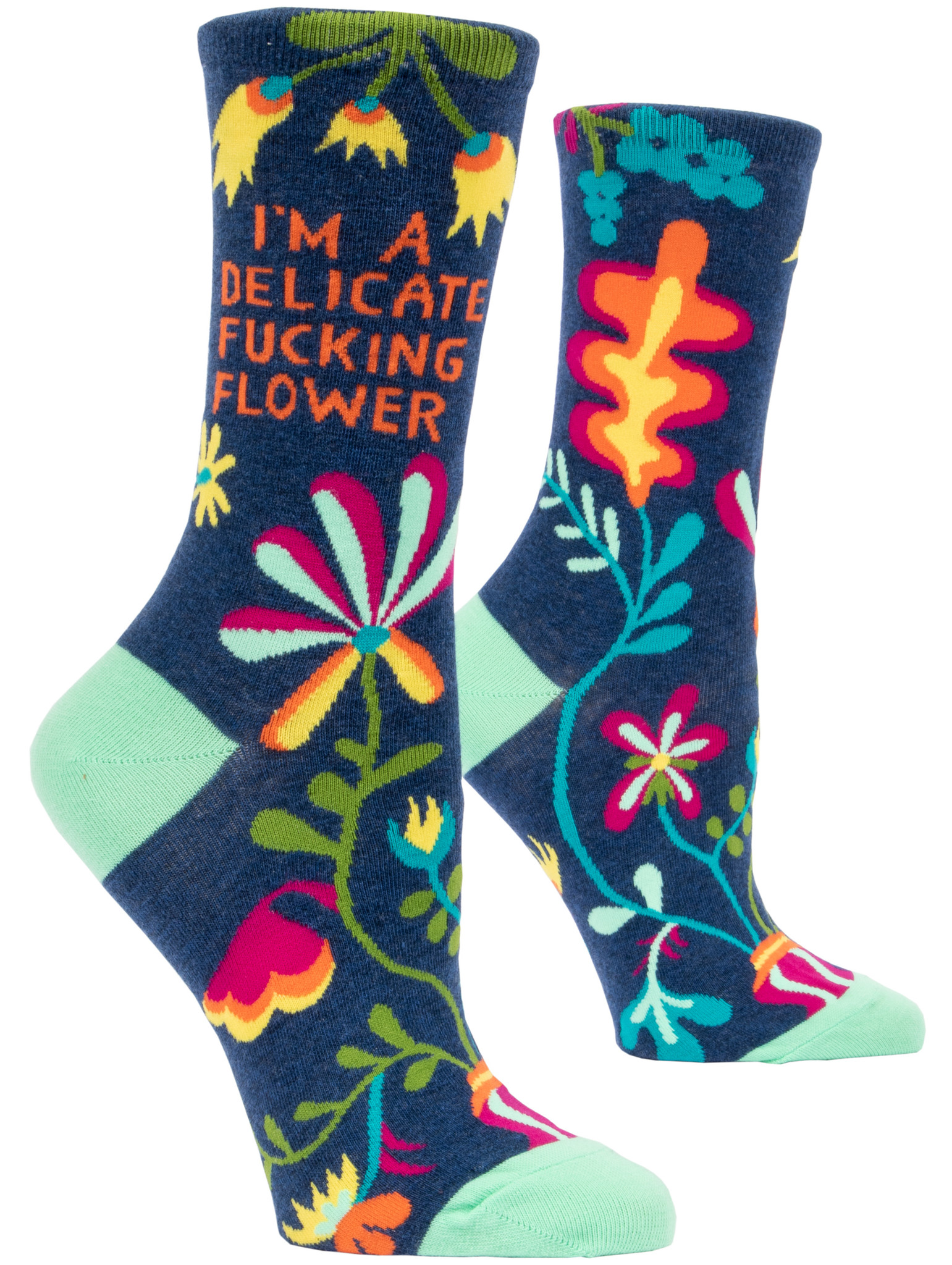 I'm A Delicate Fucking Flower W-Crew Socks