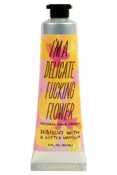 I'm a Delicate F*cking Flower Hand Cream - Hibiscus w/ A Little Vanilla