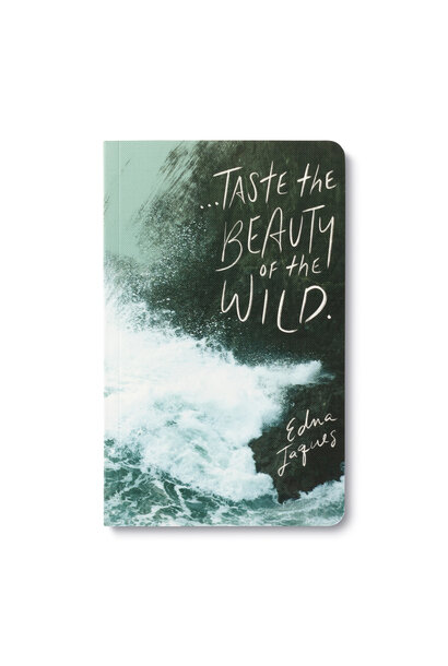 Taste the Beauty of the Wild - Write Now Journal