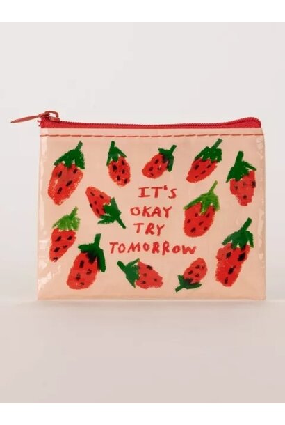 It's Ok Try Tomorrow Coin Purse