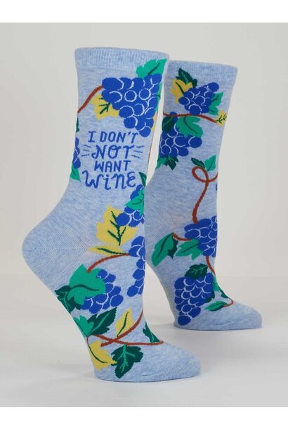 I Don't Not Want Wine Women's Crew Socks