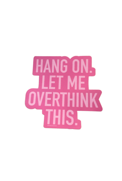 Overthink Vinyl Sticker