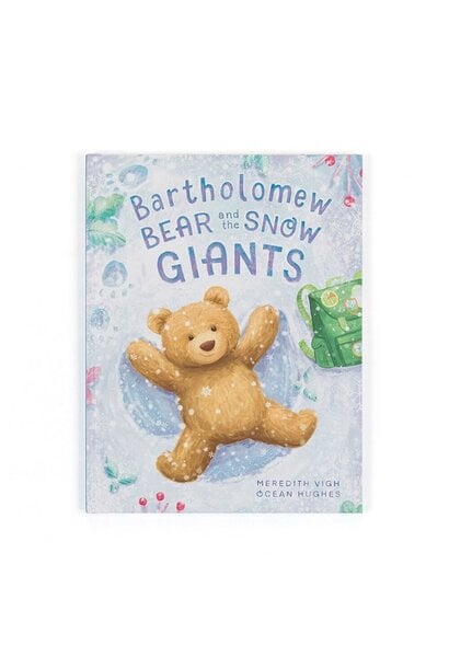 Bartholomew Bear and the Snow Giants Book