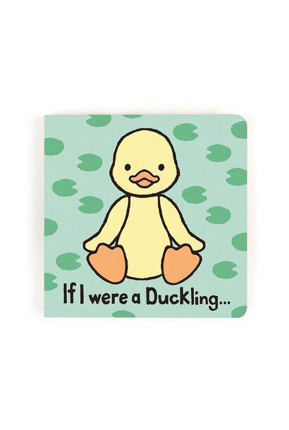 If I were a Duckling Board Book