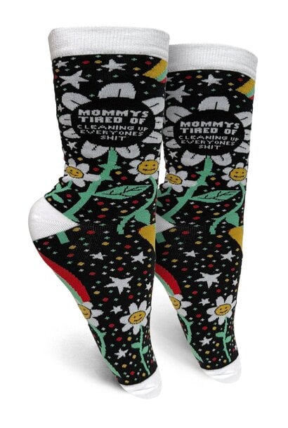Mommy's Tired Of Cleaning Up Everyones Shit Womens Crew Socks