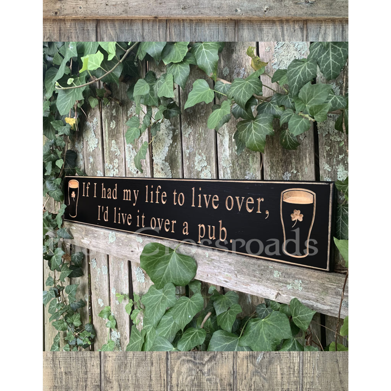 PLAQUES & GIFTS “IF I HAD MY LIFE TO LIVE OVER…” CARVED WOOD PUB SIGN