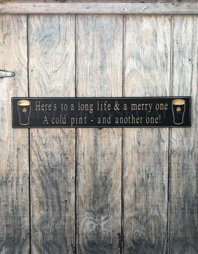PLAQUES, SIGNS & POSTERS “HERE’S TO A LONG LIFE…” CARVED WOOD PUB SIGN