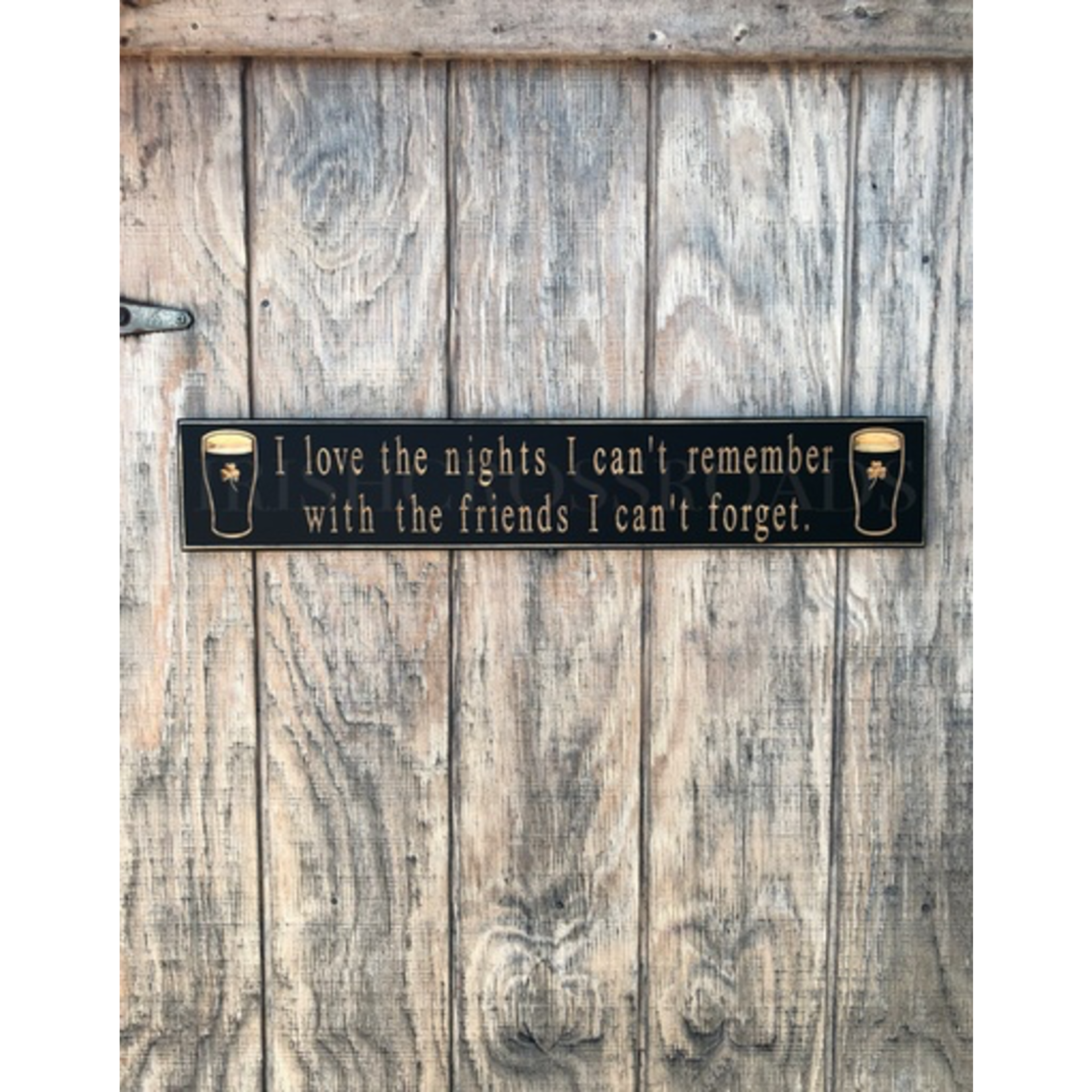 PLAQUES, SIGNS & POSTERS “I LOVE THE NIGHTS I CAN’T REMEMBER…” CARVED WOOD PUB SIGN