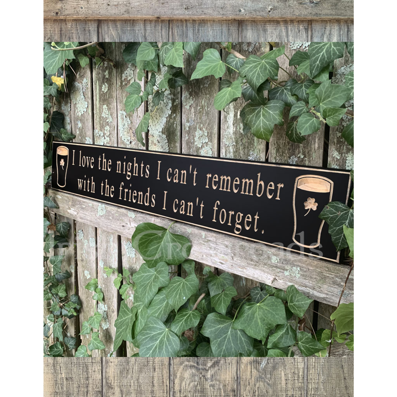 PLAQUES, SIGNS & POSTERS “I LOVE THE NIGHTS I CAN’T REMEMBER…” CARVED WOOD PUB SIGN