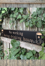 PLAQUES, SIGNS & POSTERS “NO WORKING DURING…” CARVED WOOD PUB SIGN
