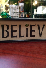 PLAQUES, SIGNS & POSTERS "BELIEVE" IRISH WOOD SIGN