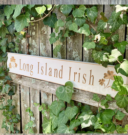 PLAQUES, SIGNS & POSTERS "LONG ISLAND IRISH" CARVED WOOD SIGN