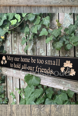 PLAQUES, SIGNS & POSTERS “MAY OUR HOME BE TOO SMALL…” CARVED WOOD SIGN
