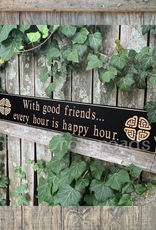 PLAQUES, SIGNS & POSTERS “WITH GOOD FRIENDS…” CARVED WOOD SIGN