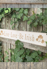 PLAQUES, SIGNS & POSTERS “LIVE LOVE BE IRISH” CARVED WOOD SIGN