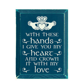PLAQUES, SIGNS & POSTERS WITH THESE HANDS CLADDAGH SIGN