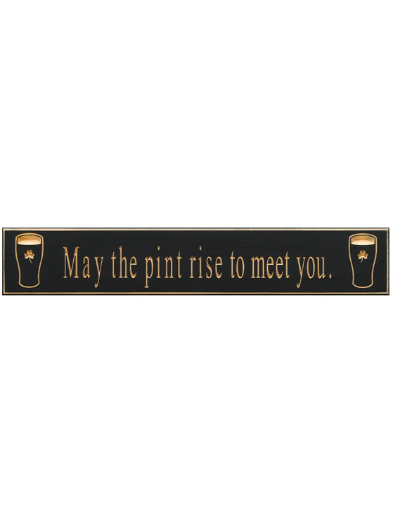 PLAQUES, SIGNS & POSTERS “MAY THE PINT RISE…” CARVED WOOD PUB SIGN
