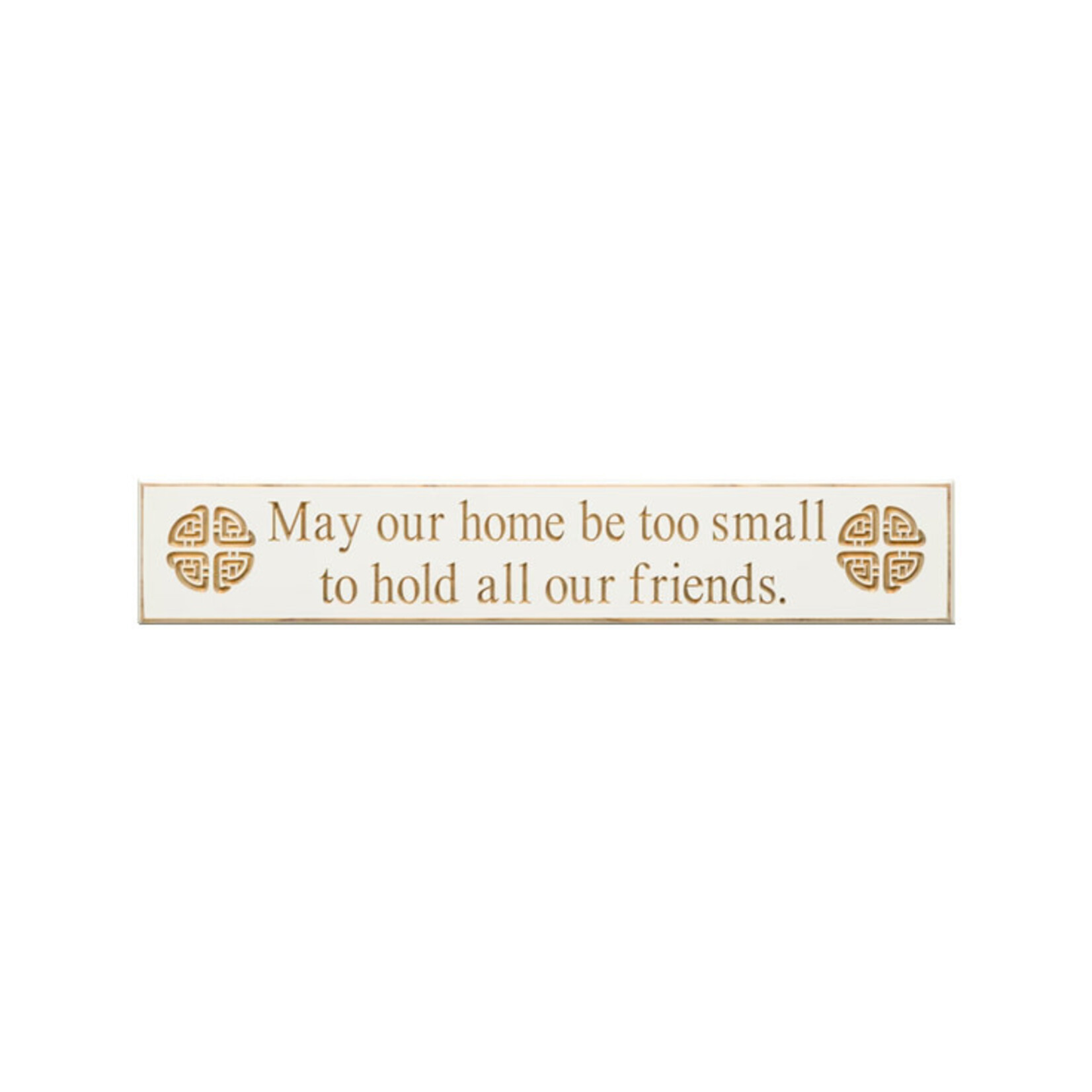 PLAQUES, SIGNS & POSTERS “MAY OUR HOME BE TOO SMALL…” CARVED WOOD SIGN