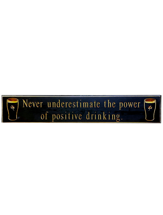 PLAQUES, SIGNS & POSTERS “POSITIVE DRINKING…” CARVED WOOD PUB SIGN
