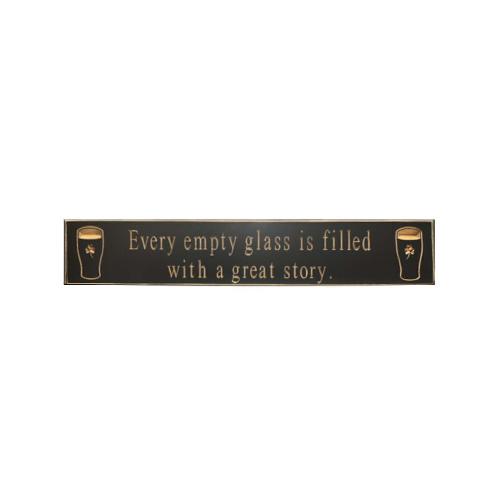 PLAQUES, SIGNS & POSTERS “EVERY EMPTY GLASS... ” CARVED WOOD PUB SIGN