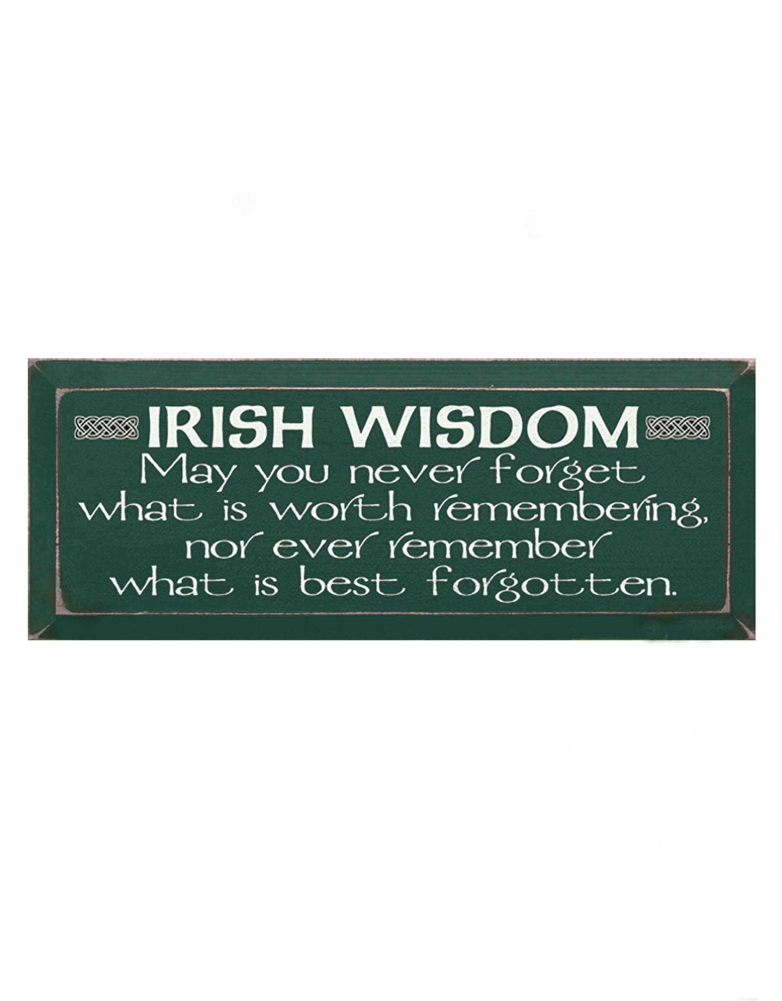 PLAQUES, SIGNS & POSTERS IRISH WISDOM SIGN
