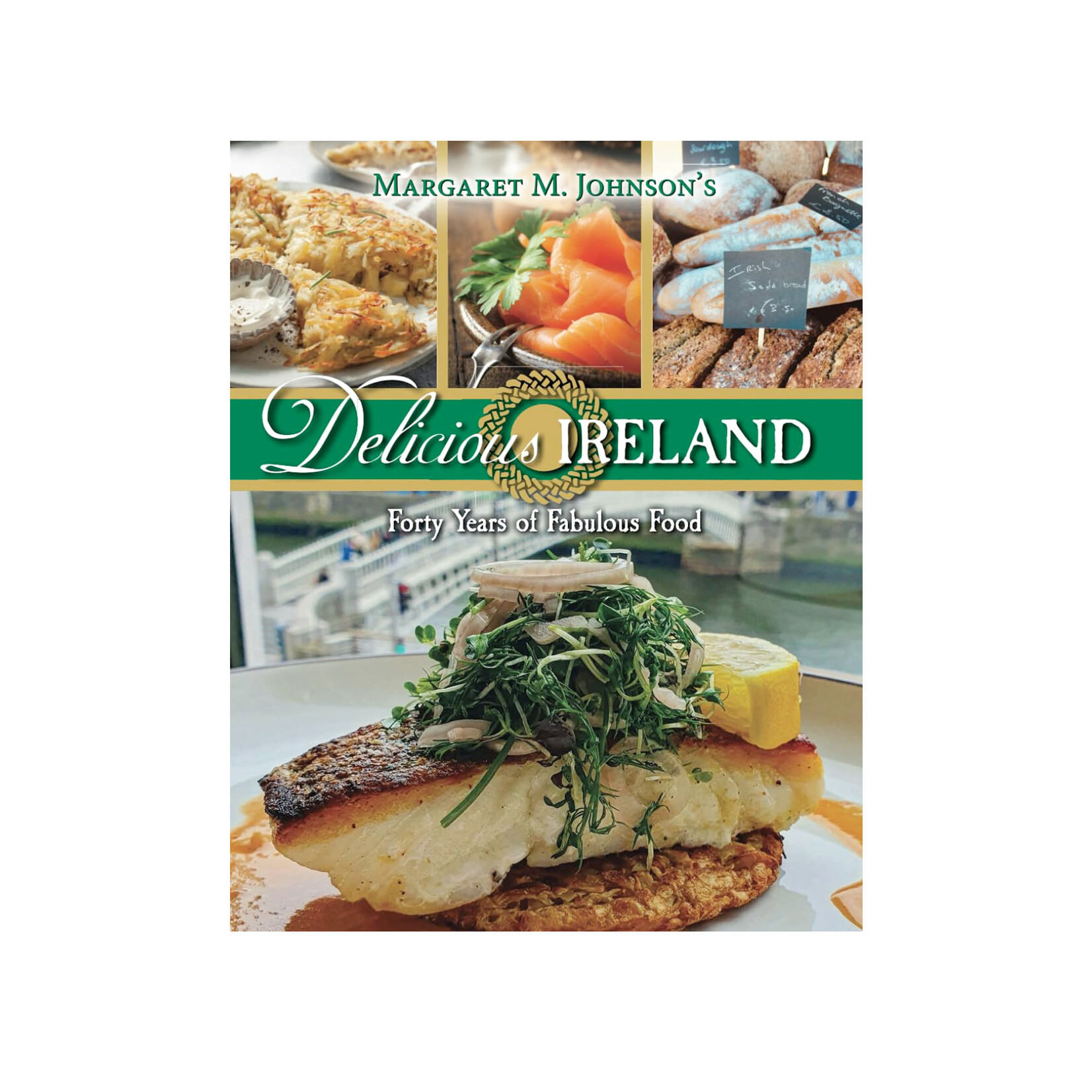 TRADITIONAL IRISH GIFTS DELICIOUS IRELAND - COOKBOOK by MARGARET JOHNSON