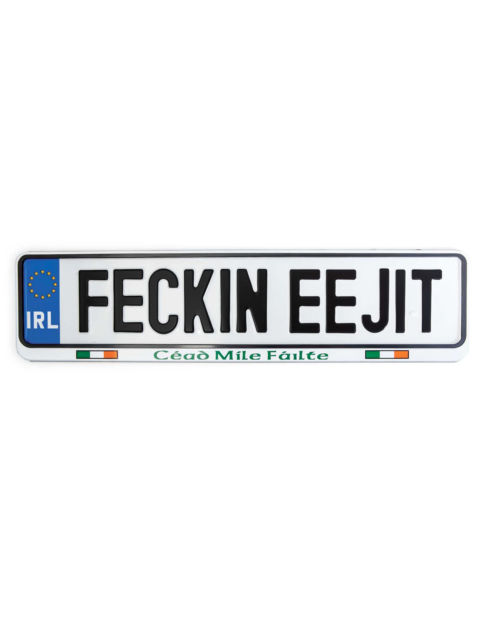NOVELTY IRL LlCENSE PLATE - Feckin Eejit