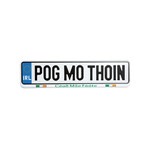 NOVELTY IRL LlCENSE PLATE - Pog Mo Thoin