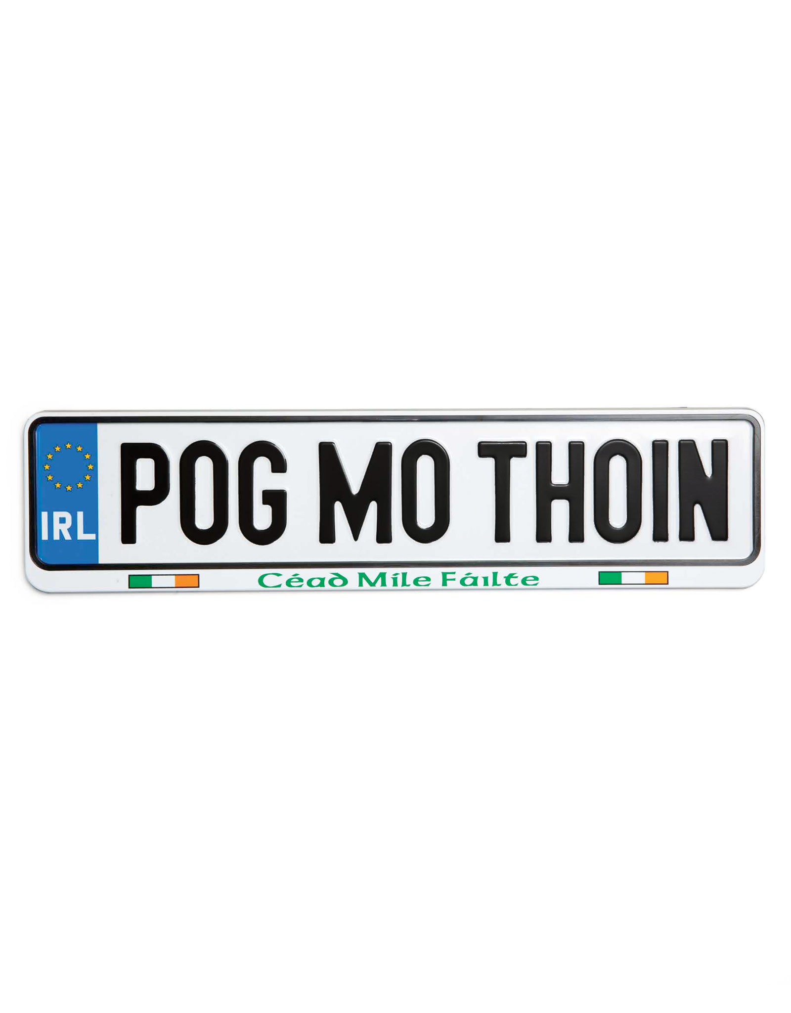 NOVELTY IRL LlCENSE PLATE - Pog Mo Thoin