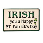 PLAQUES, SIGNS & POSTERS "IRISH YOU A HAPPY ST. PATRICK'S DAY" WOODEN SIGN