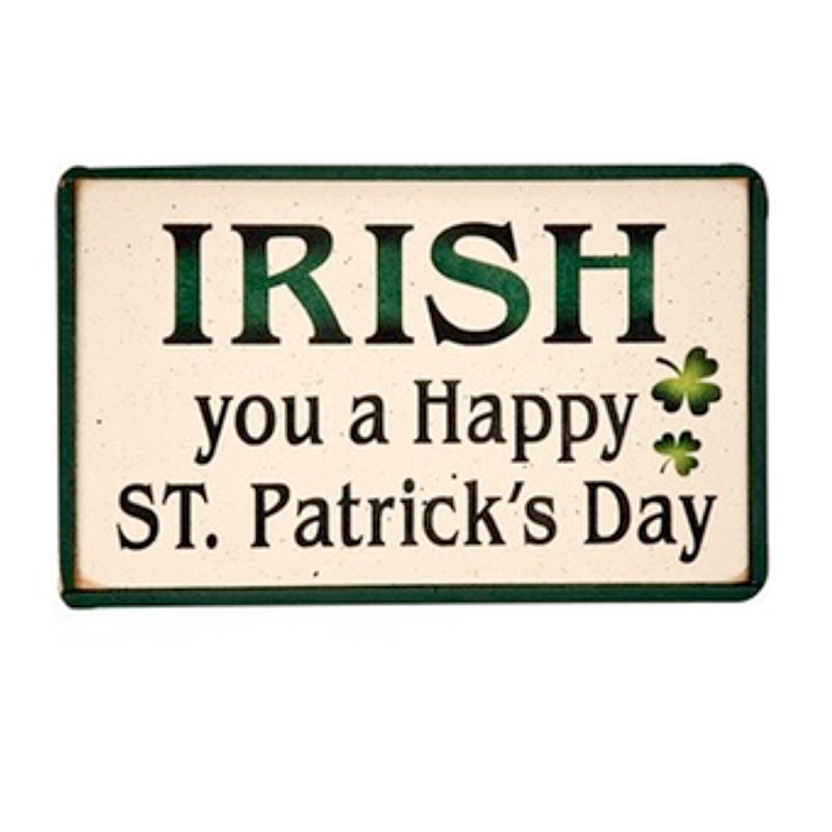 PLAQUES, SIGNS & POSTERS "IRISH YOU A HAPPY ST. PATRICK'S DAY" WOODEN SIGN