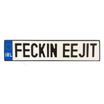 NOVELTY IRL LICENSE PLATE - Feckin Eejit
